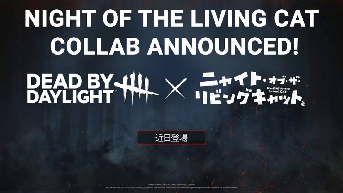 DEAD BY DAYLIGHT X NIGHT OF THE LIVING CAT COLLAB ANNOUCEMENT?  DBD X ニャイト・オブ・ザ・リビングキャット