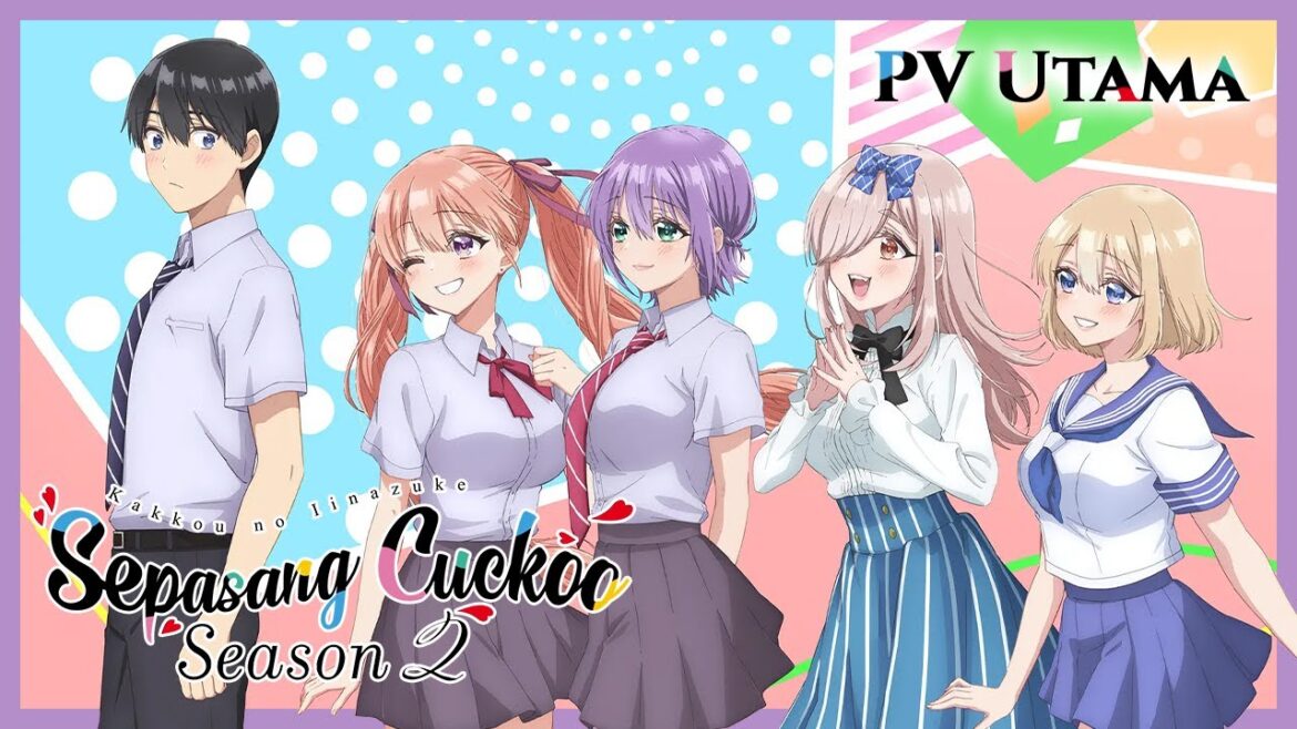 [Preview Indonesia] - Kakkou no Iinazuke (Season 2) | TV Anime