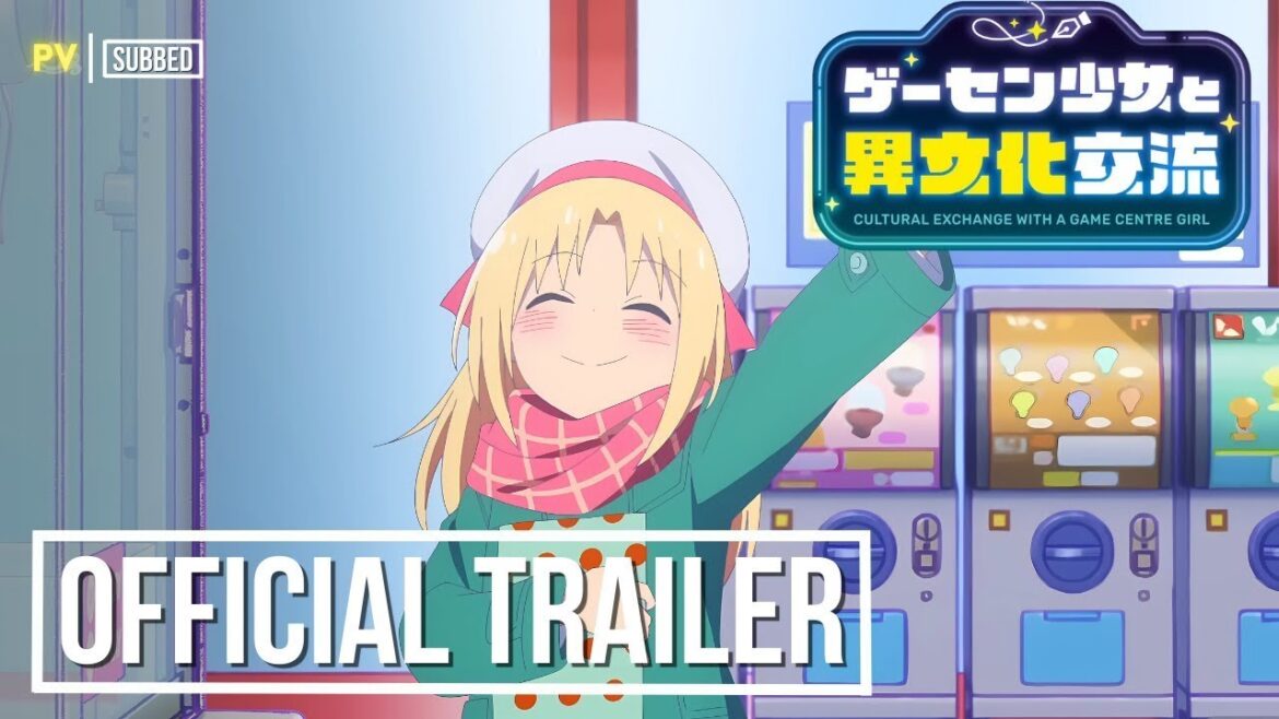 Cultural Exchange With a Game Centre Girl - Official Trailer (2025)