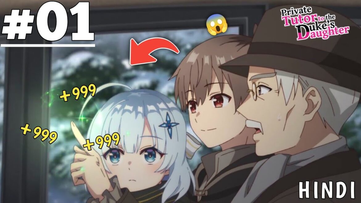Private Tutor to the Duke's Daughter Episode 1 In Hindi | 2025 BEST New! Anime Recap | Oreki Mv