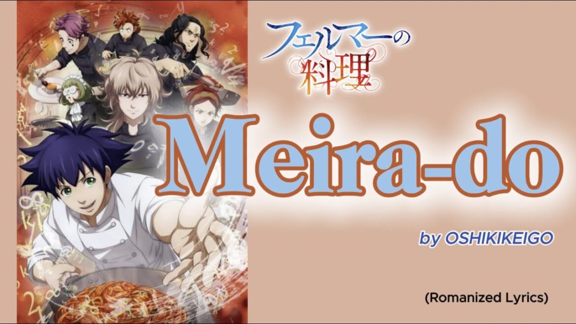 『 Fermat no Ryo-ri 』- Opening FULL " Meira-do " by OSHIKIKEIGO (Romanized Lyrics)