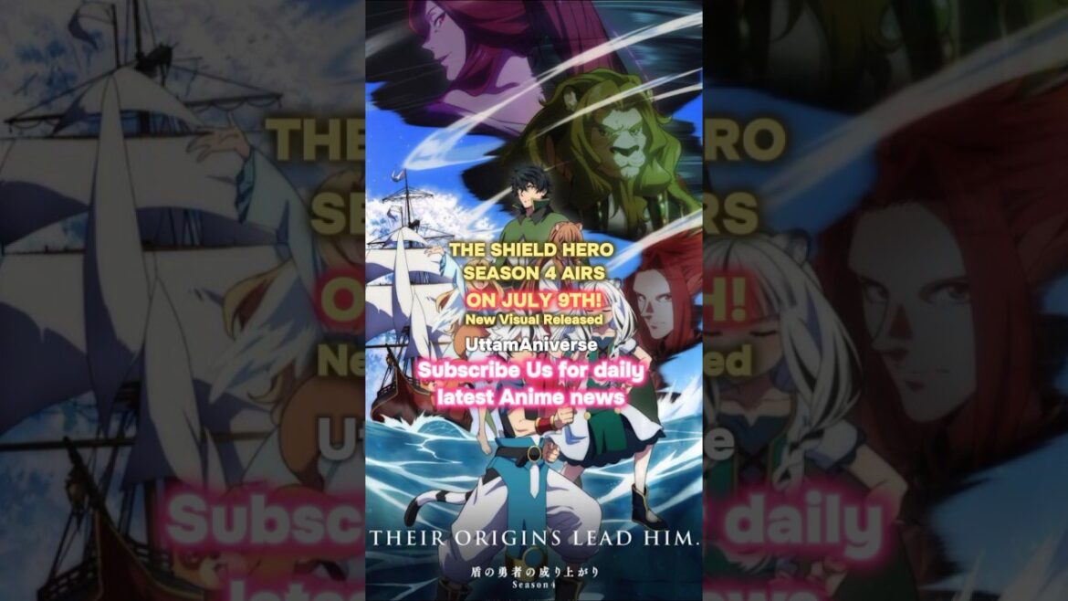 The Rising Of The Shield Hero Season 4 Airs on July 9 New visual Released |#anime#shorts