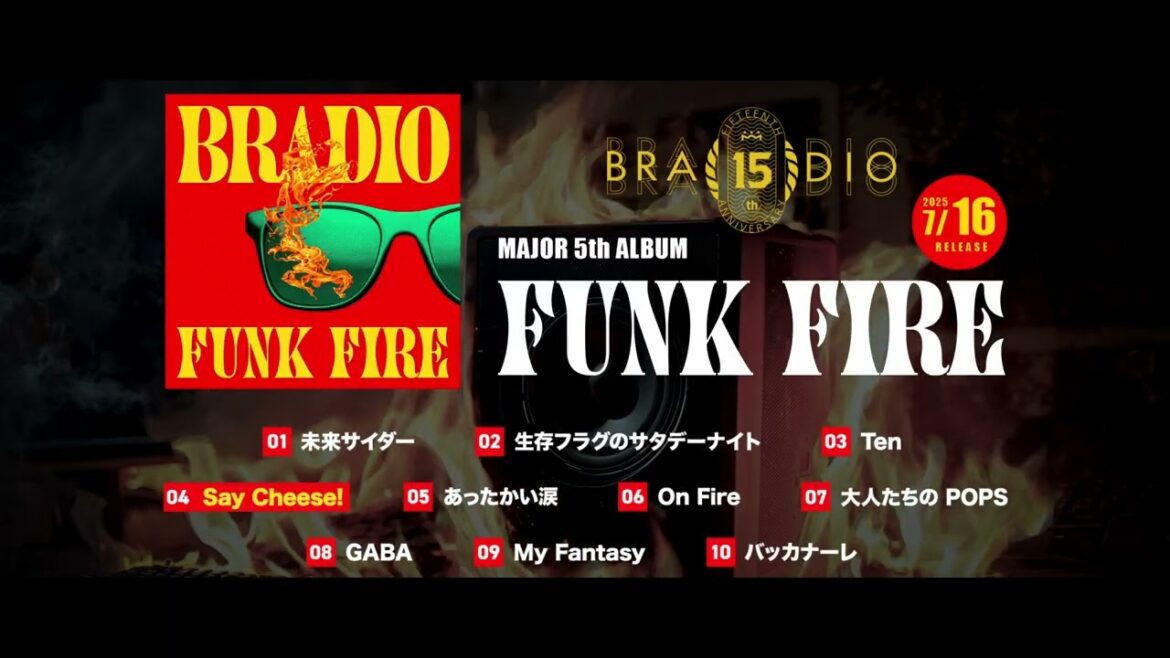 BRADIO　2025.7.16 Album「FUNK FIRE」（OFFICIAL TRAILER VIDEO）