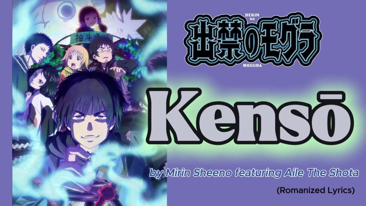 『 Dekin no Mogura 』- Ending FULL ” Kensō ” byMirin Sheeno featuring Aile The Shota(Romanized Lyrics) 『 Dekin no Mogura 』- Ending FULL " Kensō " byMirin Sheeno featuring Aile The Shota(Romanized Lyrics)