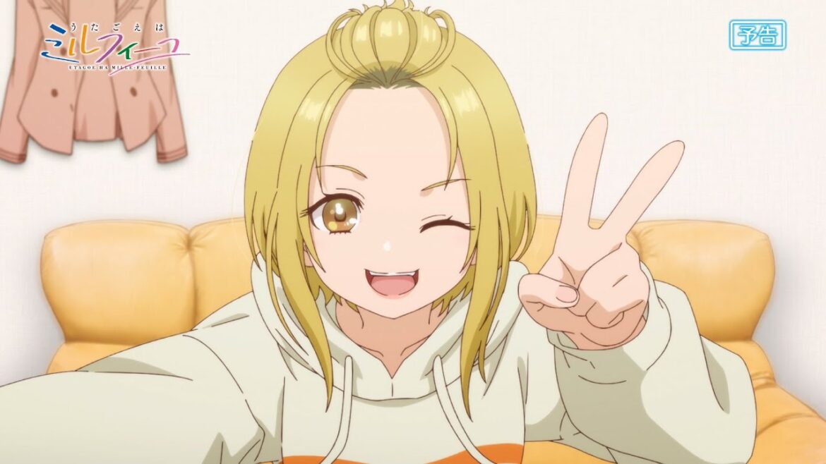 TVアニメ『うたごえはミルフィーユ』第２話WEB予告│「ウルルンTV」