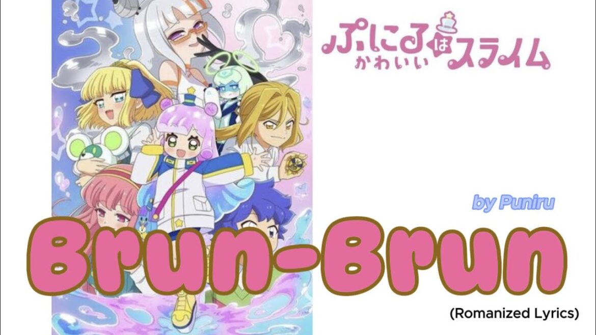 『 Puniru wa Kawaii Suraimu２ 』- Opening FULL " Brun-Brun " by Puniru (Lyrics)