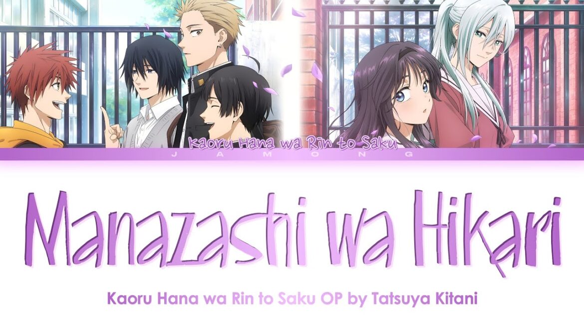 Kaoru Hana wa Rin to Saku - Opening FULL "Manazashi wa Hikari" by Tatsuya Kitani (Lyrics)