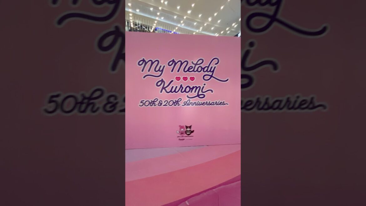 My Melody Kuromi 50th Anniversary #travelingtheworld #mallofasia #mymelody #special #travel #short
