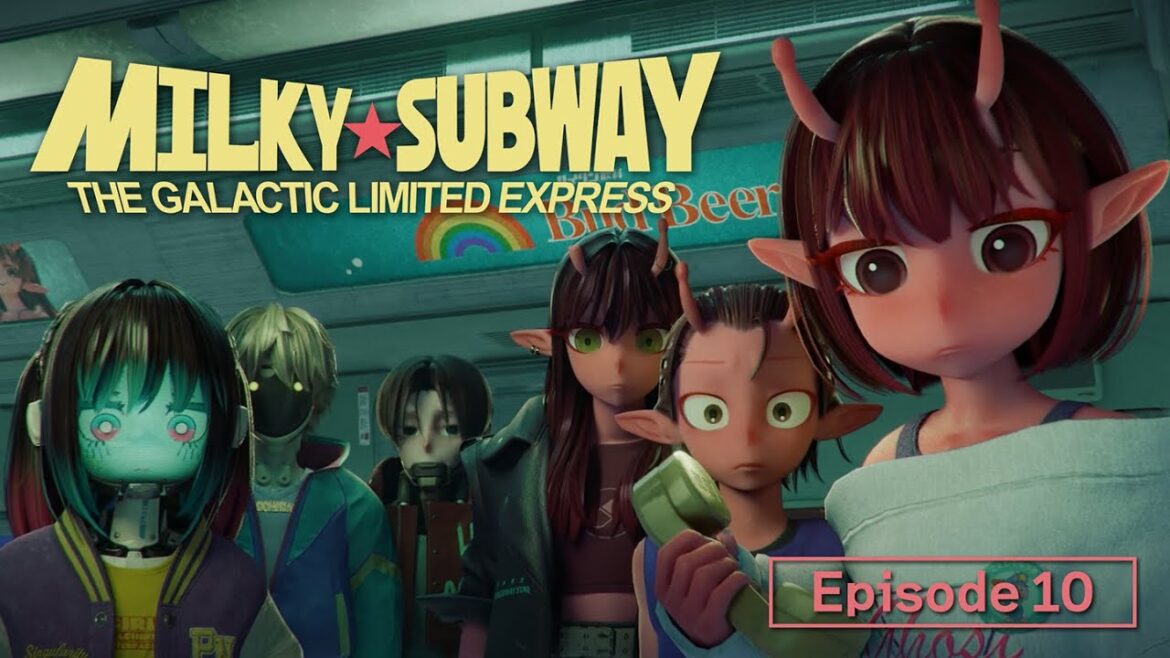 Episode 10 "Akane and Kanata" │MILKY☆SUBWAY THE GALACTIC LIMITED EXPRESS