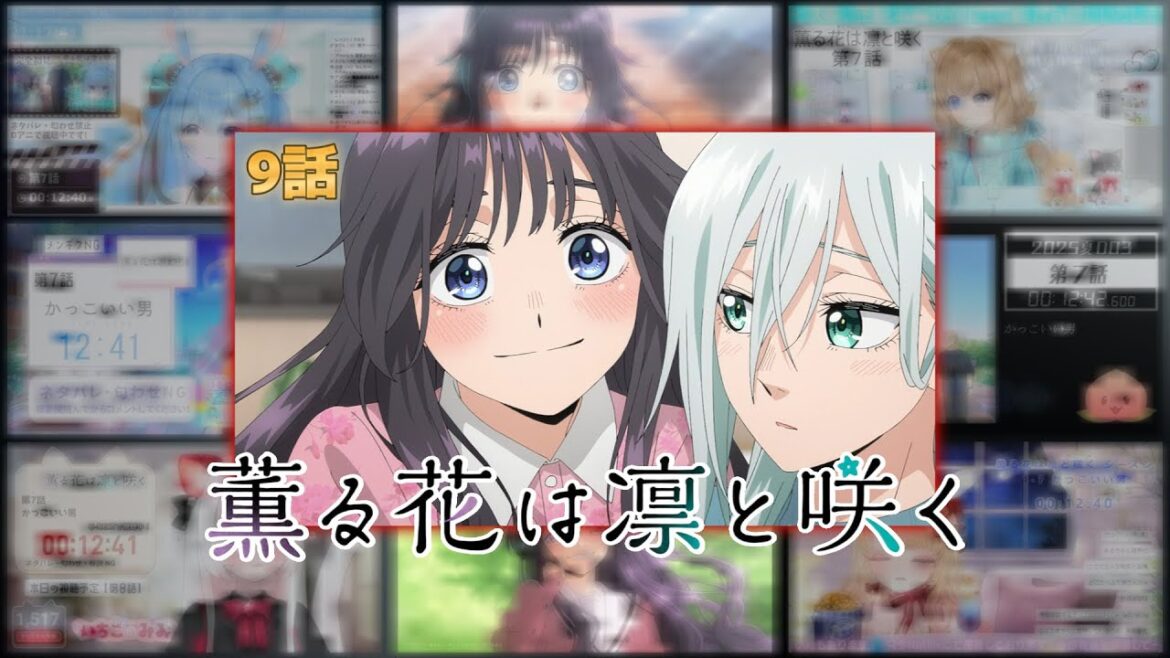 薫る花は凛と咲く Episode 9 Vtuber 反応集 | Reaction Mashup 薫る花は凛と咲く Episode 9 Vtuber 反応集 | Reaction Mashup