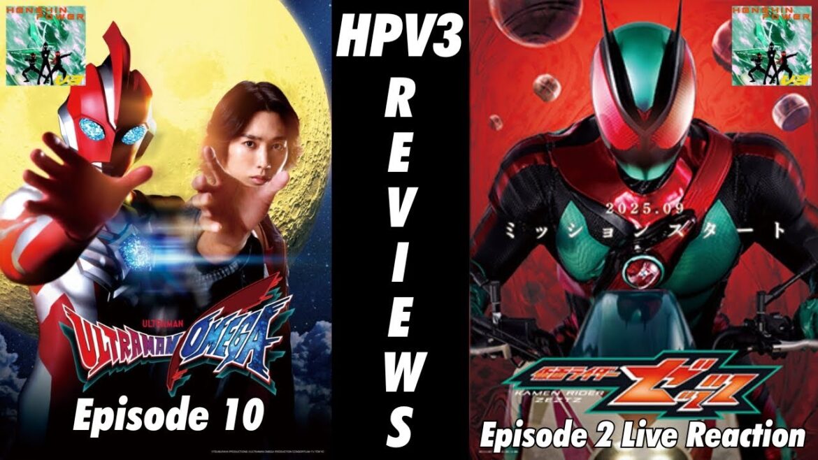 HPV3 Reviews: Ultraman Omega Episode 10 & Kamen Rider ZEZTZ Episode 2 LIVE REACTION HPV3 Reviews: Ultraman Omega Episode 10 & Kamen Rider ZEZTZ Episode 2 LIVE REACTION