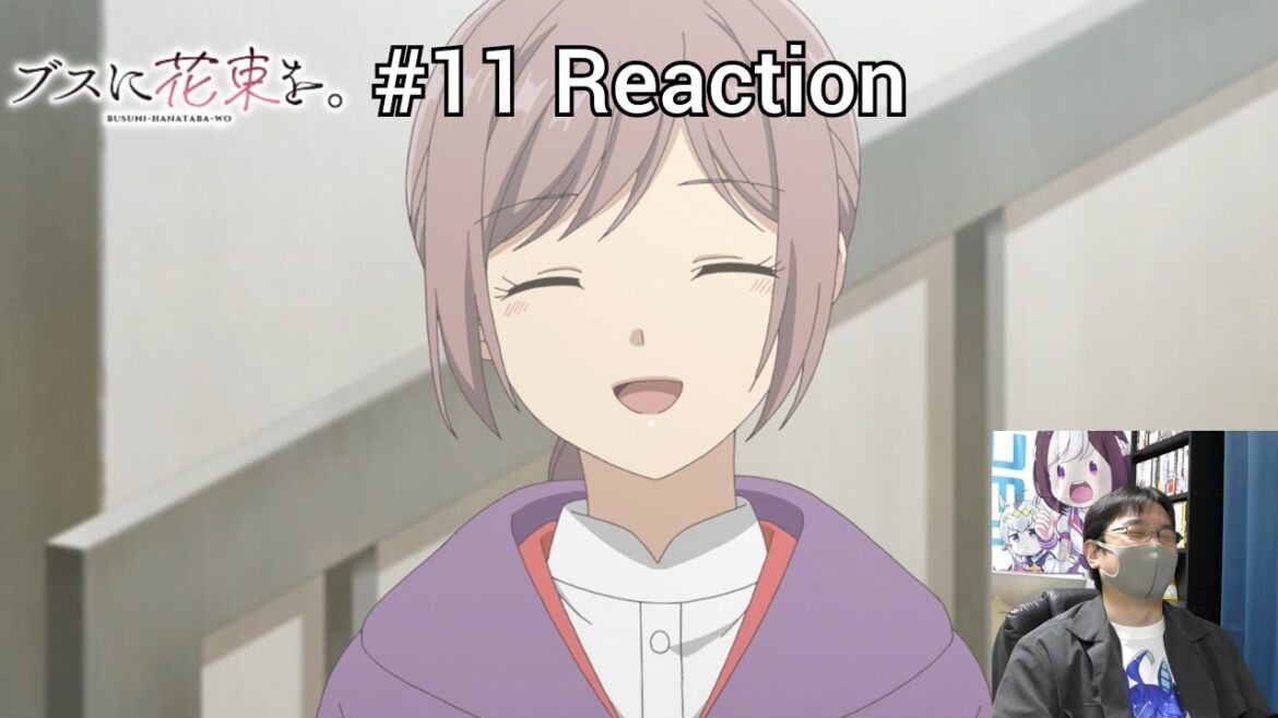 「ブスに花束を。」11話 リアクション April Showers Bring May Flowers Episode 11 reaction