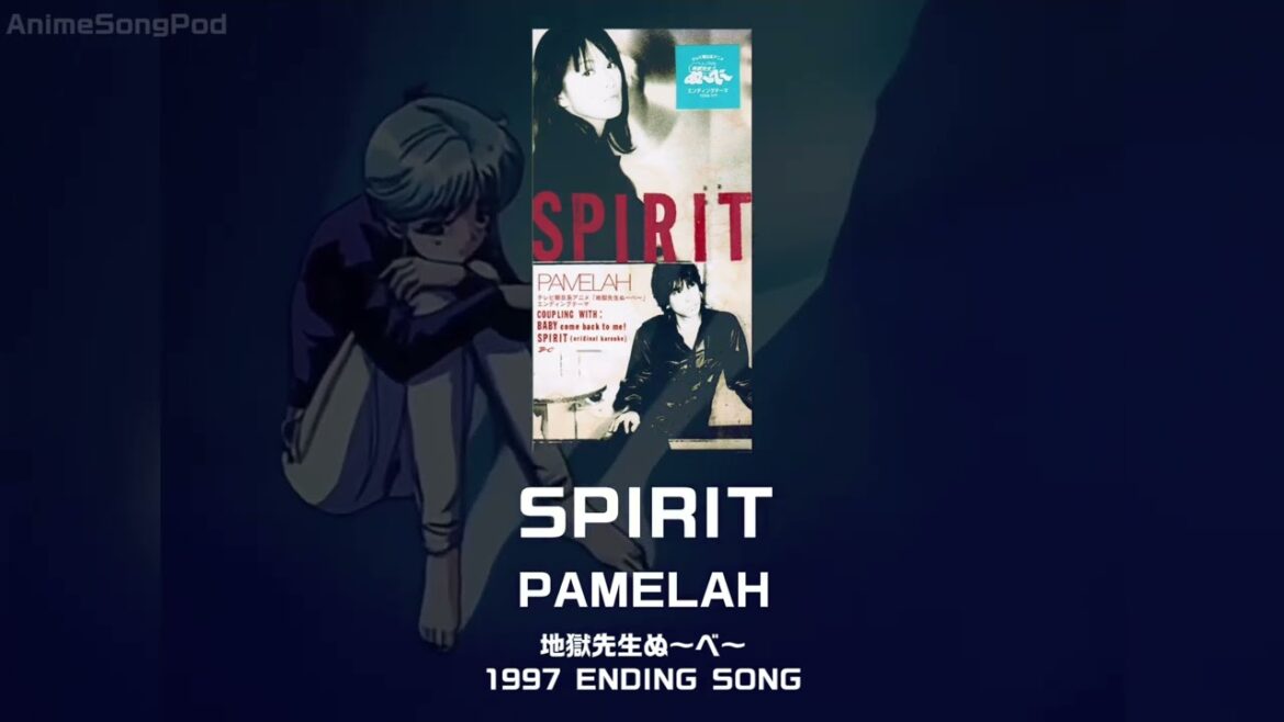 【地獄先生ぬ〜べ〜 ED2】SPIRIT｜PAMELAH