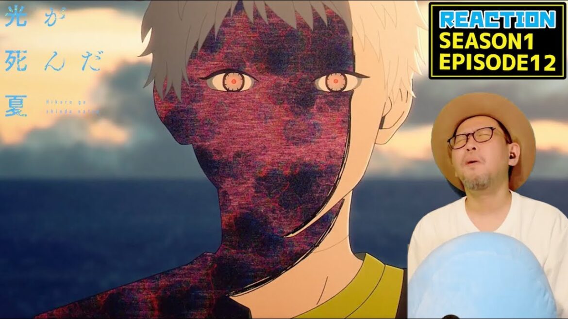 光が死んだ夏 12話 リアクション The Summer Hikaru Died EPISODE12 REACTION