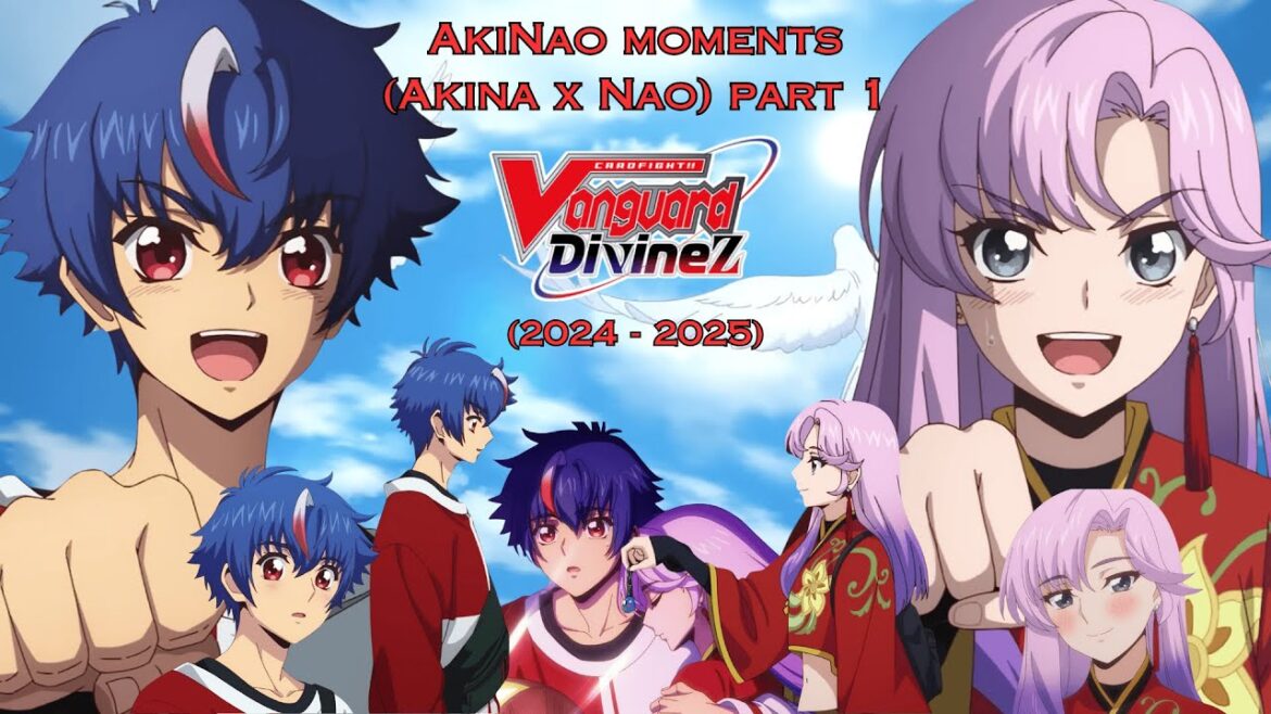 AkiNao (Akina Myodo x Nao Inabe) sweet/cute/funny moments | Cardfight!! Vanguard Divinez (2024-2025) AkiNao (Akina Myodo x Nao Inabe) sweet/cute/funny moments | Cardfight!! Vanguard Divinez (2024-2025)