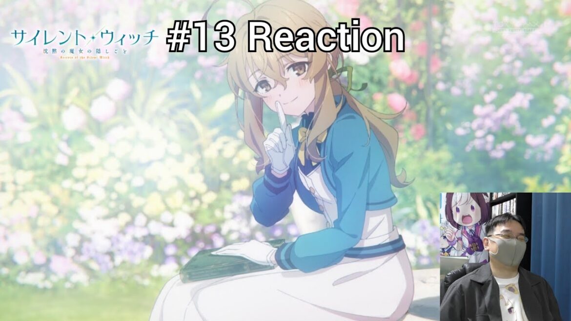 「サイレント・ウィッチ 沈黙の魔女の隠しごと」13（最終話）話 リアクション Secrets of the Silent Witch Episode 13(Final) reaction