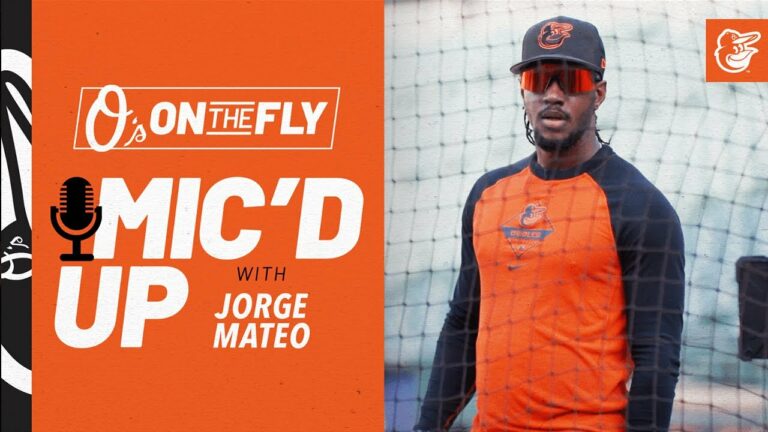 Mic'd Up w/ホルヘ・マテオ |  O's on the Fly | ボルチモア・オリオールズ