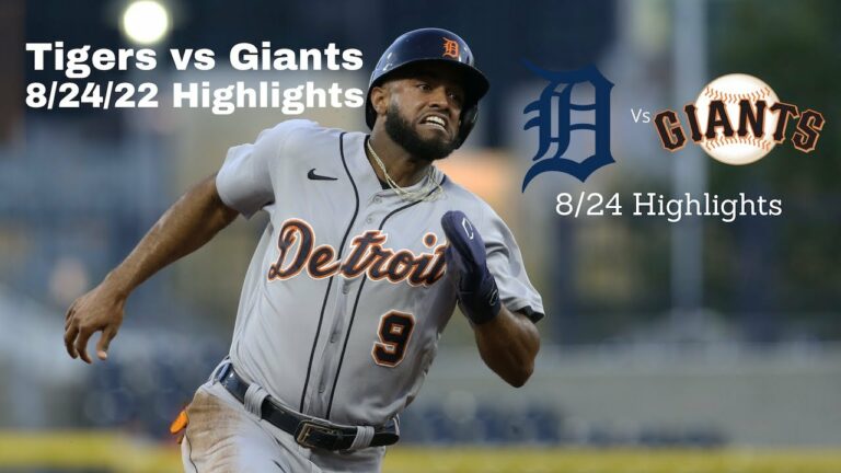 デトロイト タイガース vs サンフランシスコ ジャイアンツ 2022 年 8 月 24 日 ハイライト パート 1