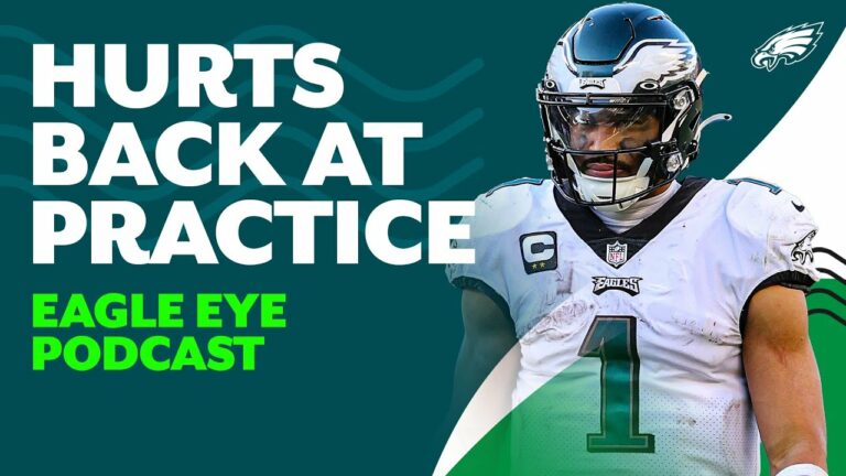 QB1? ジャレン・ハーツが練習に戻る | イーグルアイポッドキャスト