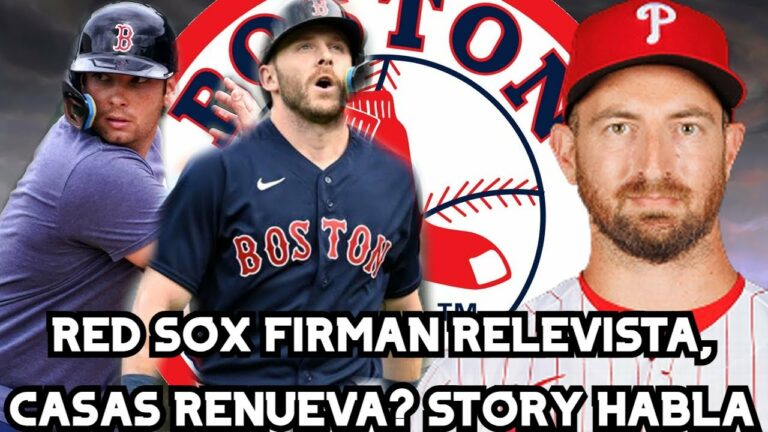 RED SOX FIRMAN RELEVISTA ZURDO, CASAS QUIERE RENOVAR Y STORY PODRÍA VOLVER EN 2023/ RED SOX HOY