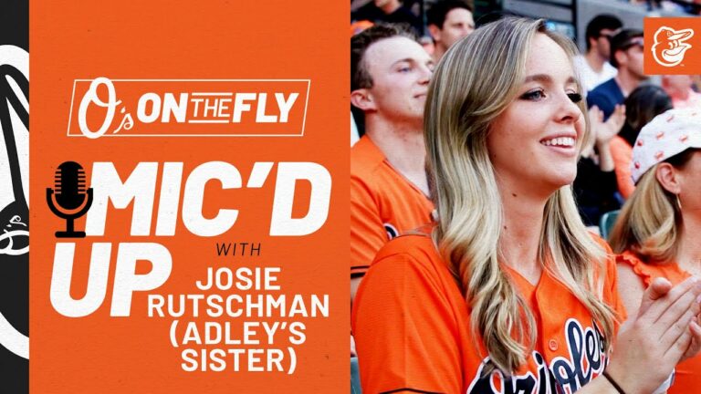 Mic'd Up w/ Josie Rutschman (アドリーの妹) |  O's オン ザ フライ | ボルチモア・オリオールズ