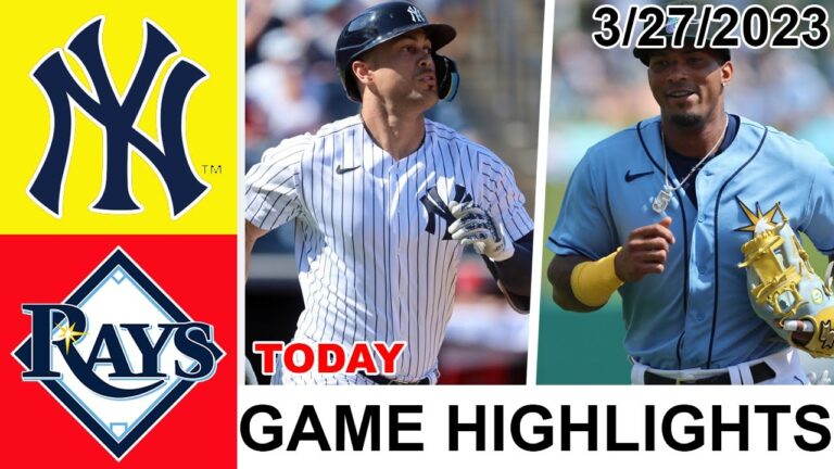 New York Yankees vs Tampa Bay Rays  GAME Highlights | MLB Pre-season March 27, 2023