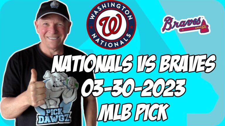 ワシントン ナショナルズ vs アトランタ ブレーブス 3/30/23 MLB フリーピック |  MLB ベッティングのヒント