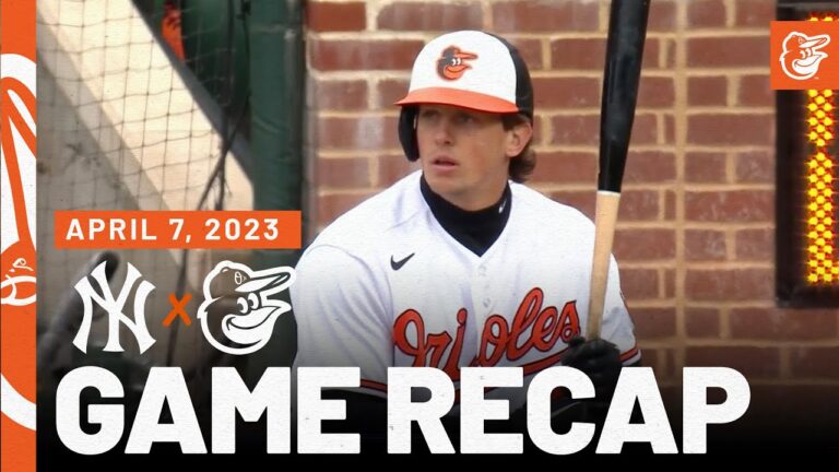 Yankees vs. Orioles Game Recap (4/7/23) | MLB Highlights | Baltimore Orioles