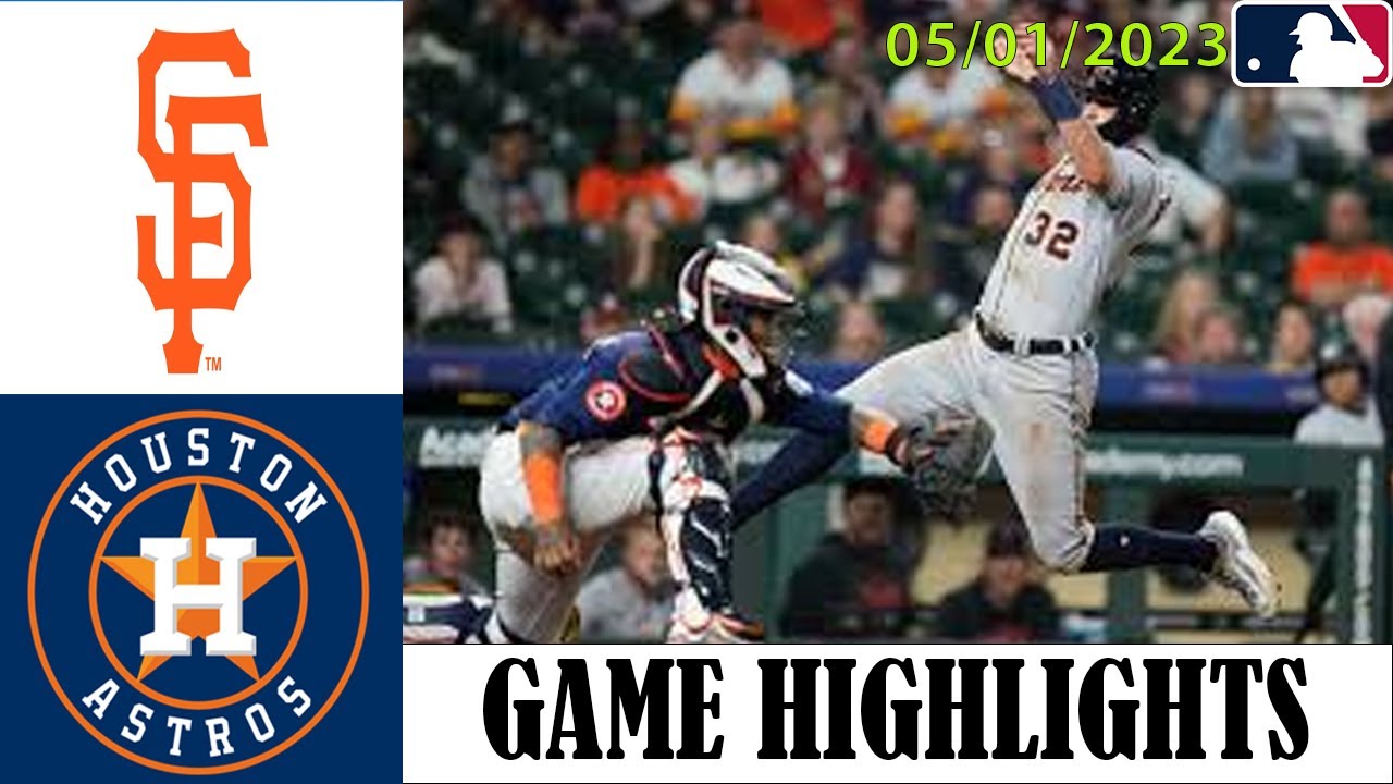 Houston Astros vs San Francisco Giants May 01, 2023 MLB Highlights 2023 Baseball WACOCA