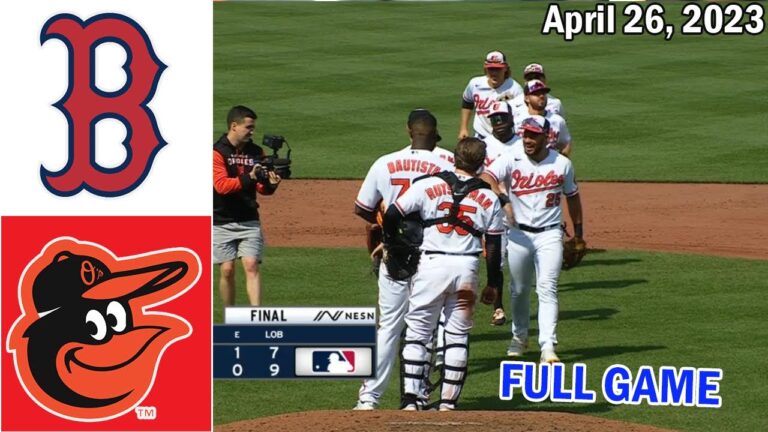 2023 年 4 月 26 日 | ボストン レッド ソックス vs ボルチモア オリオールズ (フル ゲーム)  MLB ハイライト 2023