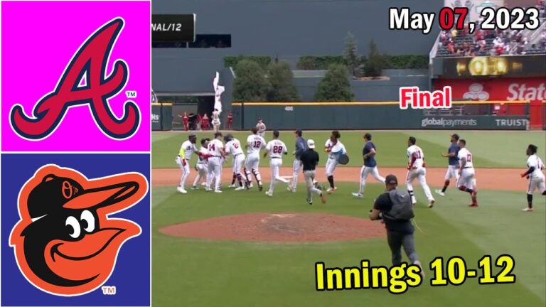アトランタ・ブレーブス vs ボルチモア・オリオールズ [TODAY] 2023 年 5 月 7 日 |  MLB ハイライト |  MLB シーズン 2023