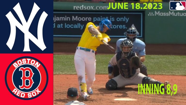 ニューヨーク・ヤンキース vs ボストン・レッドソックス [INNINGS 8,9 ] 2023 年 6 月 18 日 |  MLB ハイライト 2023