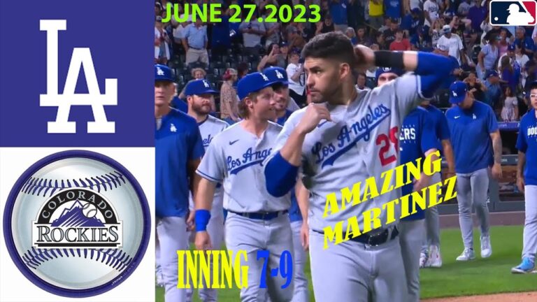 ロサンゼルス・ドジャース vs コロラド・ロッキーズ [INNING 7,8,9 ] 2023 年 6 月 27 日 |  MLB ハイライト 2023