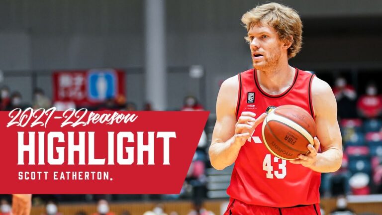 【2021-22 シーズン】スコット・エサトン選手 ハイライト映像