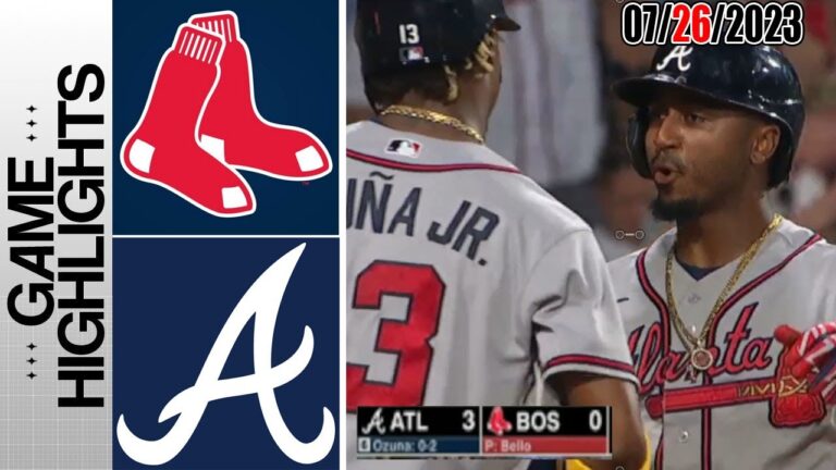 ボストン・レッドソックス vs アトランタ・ブレーブス フルハイライト |  MLB トゥデイ 2023 年 7 月 26 日 |  MLB 2023