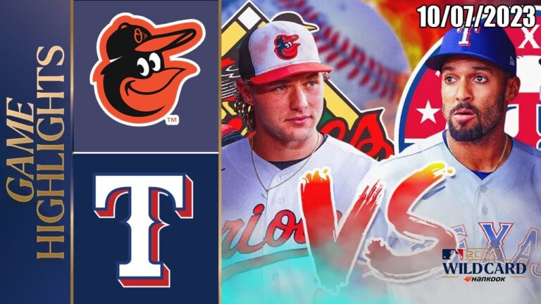 ボルチモア・オリオールズ対テキサス・レンジャーズのハイライト  [TODAY] 2023 年 10 月 7 日 MLB - ワイルドカード 2023