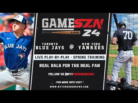 GameSZN ライブ: トロント ブルージェイズ vs. ニューヨーク ヤンキース - スプリングブレイクアウトゲーム