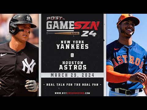 POST GameSZN: ニューヨーク ヤンキース @ ヒューストン アストロズ I 試合後の総括とハイライト 03/29