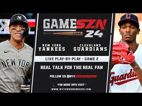 GameSZN LIVE: 第 2 戦 - ニューヨーク ヤンキース @ クリーブランド ガーディアンズ