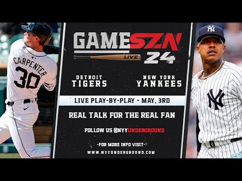 GameSZN LIVE: デトロイト タイガース @ ニューヨーク ヤンキース - オルソン vs. ストローマン - 05/03