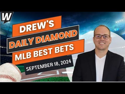今日の MLB ピック: ドリューのデイリー ダイヤモンド | 9 月 18 日水曜日の MLB と野球のピック