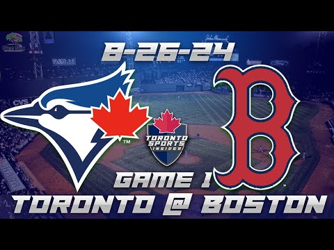 第 1 試合 - 8-26-24 トロント ブルージェイズ vs ボストン レッドソックス LIVE Stream Game Audio | MLB ライブ ストリーム & チャット