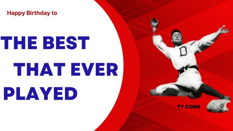 How and Why Ty Cobb IS the Best That Ever Played?
