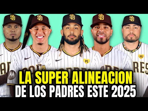 La SuperAlineacióndeLos Padres de San Diego Para Este 2025！ Con Fernando Tatis Jr Y Machado！ MLB