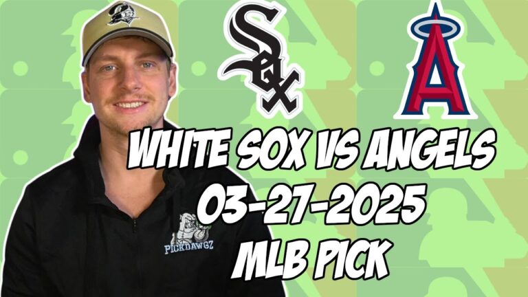 シカゴホワイトソックスvsロスエンジェルエンジェル3/27/25 MLBピック＆予測| MLBベットのヒント