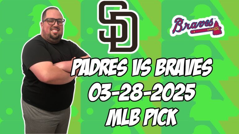 サンディエゴパドレスvsアトランタブレーブス3/28/25 MLBピック＆予測| MLBベットのヒント