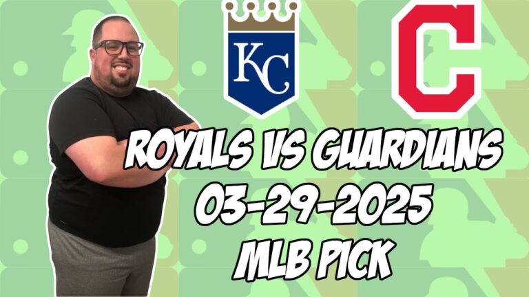 カンザスシティロイヤルズ対クリーブランドガーディアンズ3/29/25 MLBピック＆予測| MLBベットのヒント