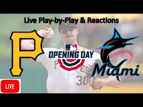 2025 MLB初日ピッツバーグパイレーツvsマイアミマーリンズライブストリーム|ライブプレイバイプレイ、反応