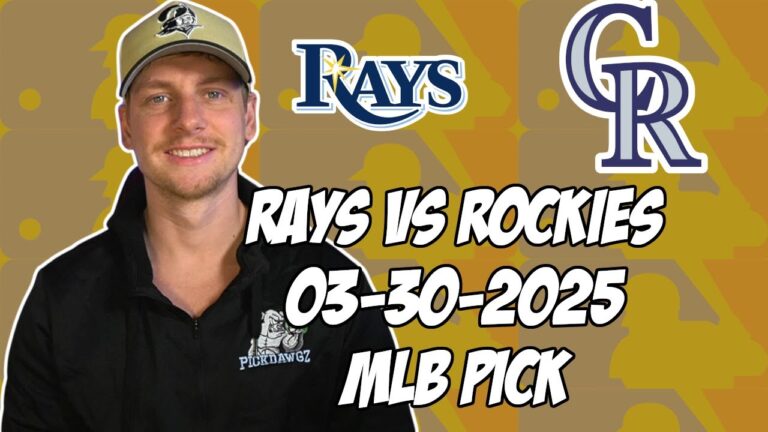 タンパベイレイズ対コロラドロッキーズ3/30/25 MLBピック＆予測| MLBベットのヒント