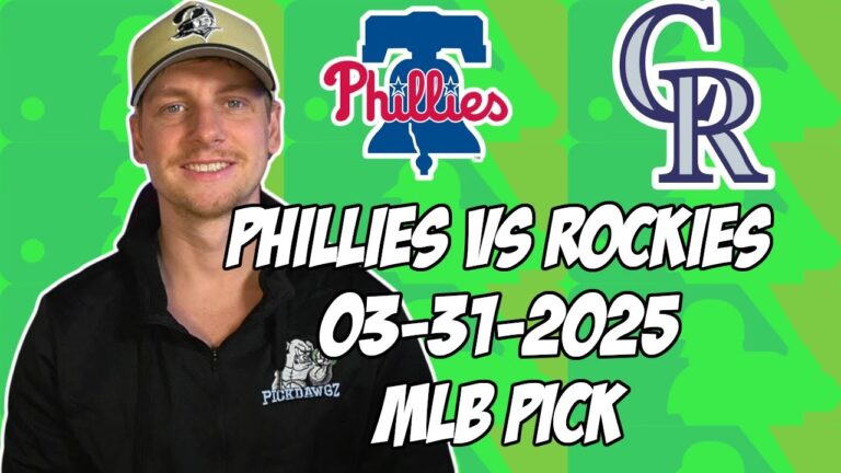 コロラドロッキーvsフィラデルフィアフィリーズ3/31/25 MLBピック＆予測| MLBベットのヒント